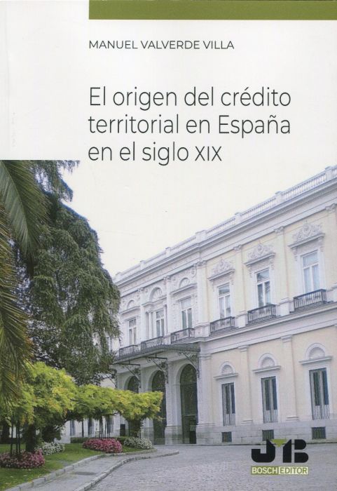 El origen del crédito territorial en España en el Siglo XIX