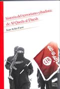 Historia del terrorismo yihadista: de Al Qaeda al Daesh