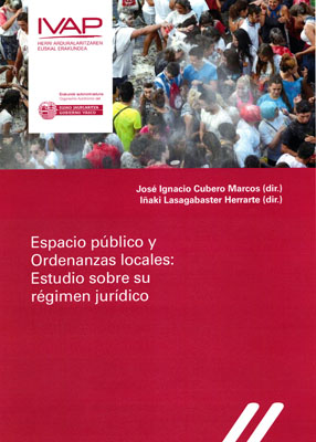 Espacio público y Ordenanzas locales: Estudio sobre su régimen jurídico