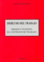 Derecho del trabajo. Origen y fuentes. El contrato de trabajo