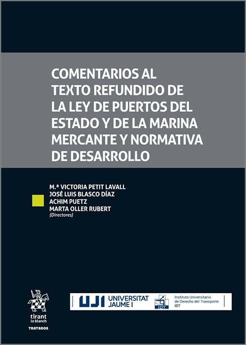 Comentarios al texto refundido de la Ley de puertos del Estado y de la marina mercante y normativa de desarrollo