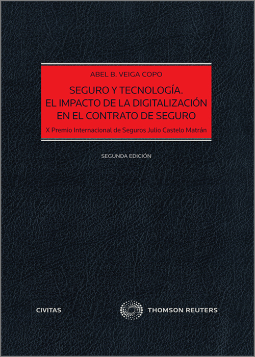 Seguro y Tecnología. El impacto de la digitalización en el contrato de seguro