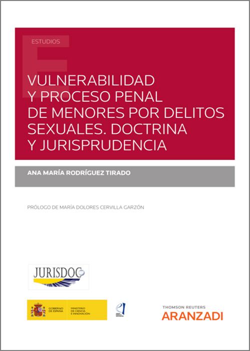Vulnerabilidad y proceso penal de menores por delitos sexuales. Doctrina y jurisprudencia