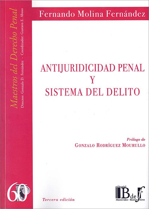 Antijuridicidad penal y sistema del delito