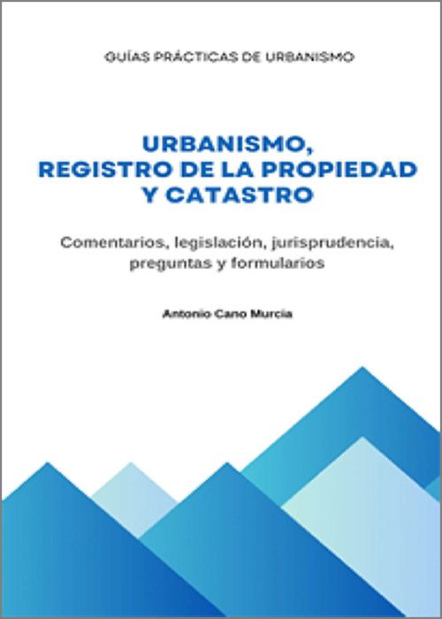 Urbanismo, registro de la propiedad y catastro