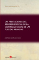 Las prestaciones del Régimen Especial de la Seguridad Social de las Fuerzas Armadas
