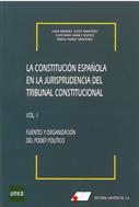 La Constitución española en la jurisprudencia del Tribunal Constitucional. Vol. I.