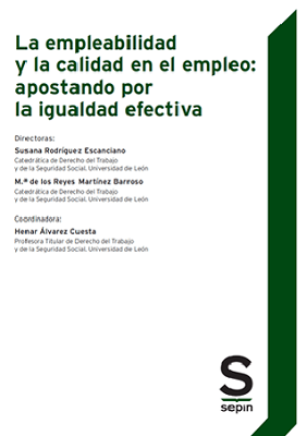 La empleabilidad y la calidad en el empleo: apostando por la igualdad efectiva