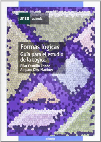 Formas lógicas. Guía para el estudio de la lógica