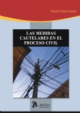 Las medidas cautelares en el proceso civil