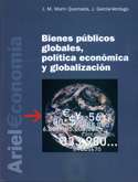 Bienes públicos globales, política económica y globalización
