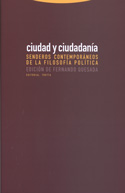 Ciudad y ciudadanía. Senderos contemporáneos de la filosofía política