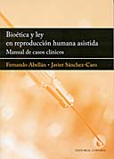Bioética y ley en reproducción humana asistida
