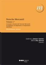 Derecho mercantil. Volumen 1