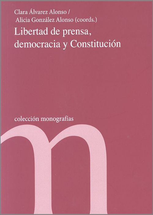 Libertad de prensa, democracia y constitución