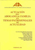 ACTUACIÓN DEL ABOGADO DE FAMILIA EN TEMAS PATRIMONIALES DE ACTUALIDAD