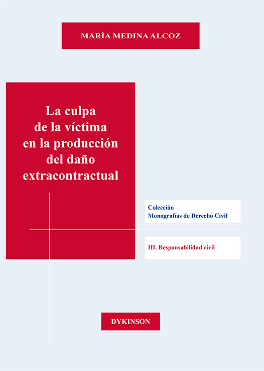 La culpa de la víctima en la producción del daño extracontractual
