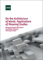 On the architecture of words. Applications of meaning studies