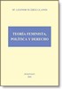 TEORÍA FEMINISTA, POLÍTICA Y DERECHO