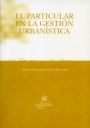 El particular en la gestión urbanística