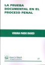 La prueba documental en el proceso penal