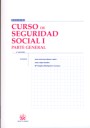 Curso de Seguridad Social. I Parte General