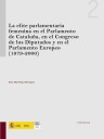 La élite parlamentaria femenina en el Parlamento de Cataluña , en el Congreso de los Diputados y en el Parlamento Europeo