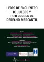 I Foro de Encuentro de Jueces y Profesores de Derecho Mercantil