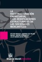 La reestructuración empresarial y las modificacines estructurales de las sociedades mercantiles