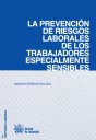 La prevención de riesgos laborales de los trabajadores especialmente sensibles