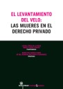 El levantamiento del velo: las mujeres en el derecho privado