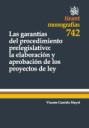 Las garantías del procedimiento prelegislativo : la elaboración y aprobación de los proyectos de ley