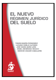 El nuevo régimen jurídico del suelo