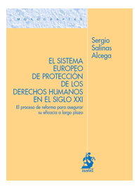El sistema europeo de protección de los derechos humanos en el siglo XXI