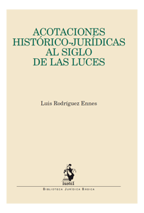 Acotaciones histórico-jurídicas al siglo de las luces