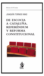 De Escocia a Cataluña. Referéndum y reforma constitucional