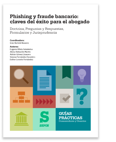 Phishing y fraude bancario: claves del éxito para el abogado