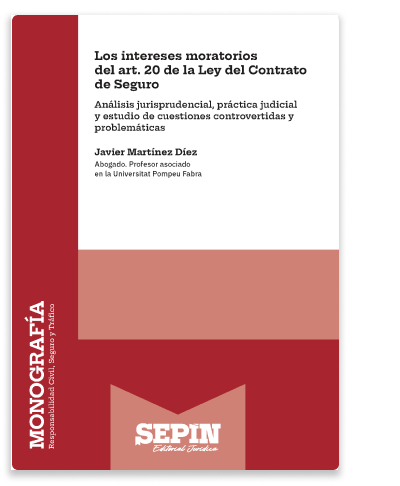 Los intereses moratorios del art. 20 de la Ley del Contrato de Seguro