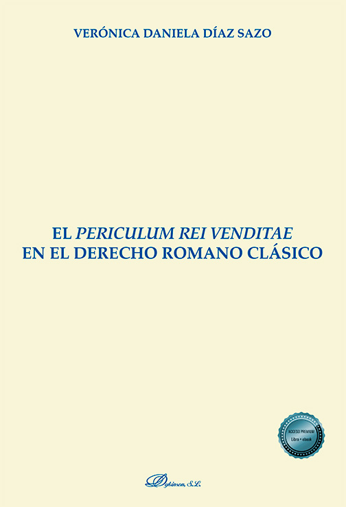 El periculum rei venditae en el derecho romano clásico