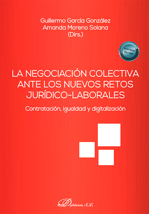Presentación del libro. La negociación colectiva ante los nuevos retos jurídico-laborales: contratación, igualdad y digitalización