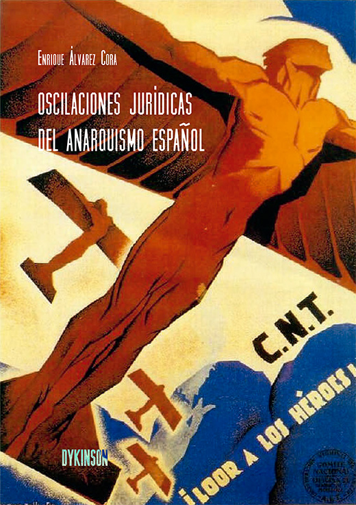 Oscilaciones jurídicas del anarquismo español