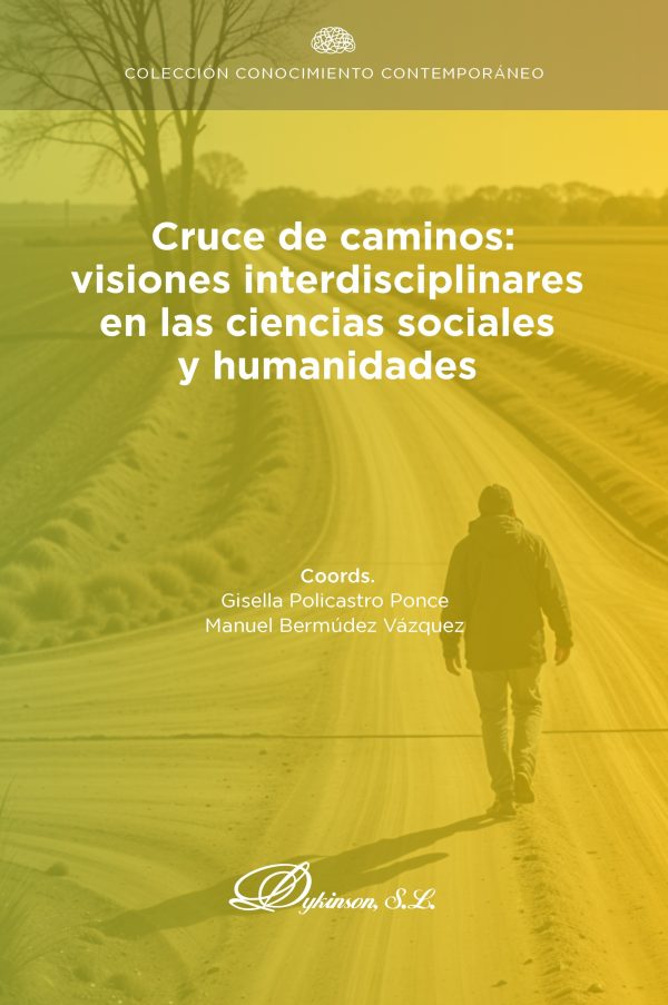 Cruce de caminos: visiones interdisciplinares en las ciencias sociales y humanidades