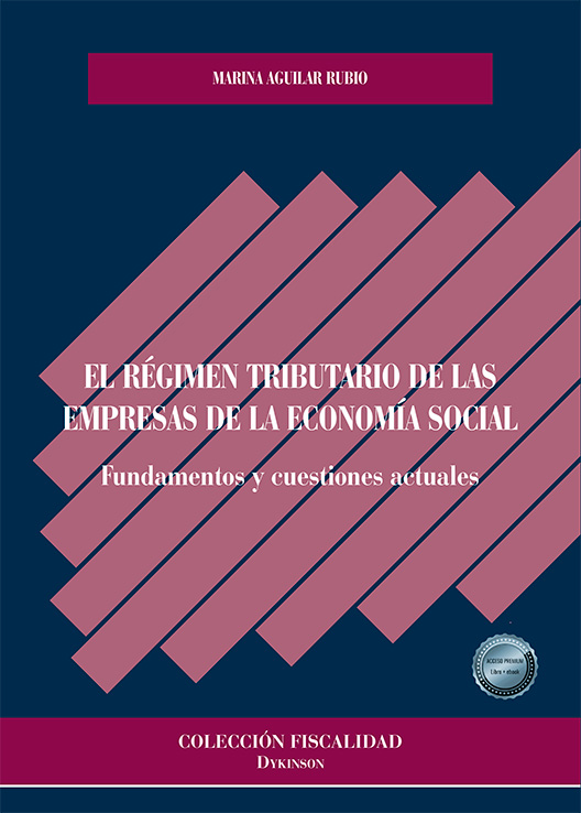 El régimen tributario de las empresas de la economía social. Fundamentos y cuestiones actuales