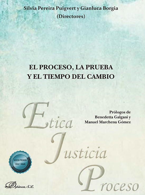 El proceso y la prueba frente al cambio por razones de protección de derechos fundamentales el objeto del derecho a no incriminarse: ¿protección frente al error o frente a la coacción?
