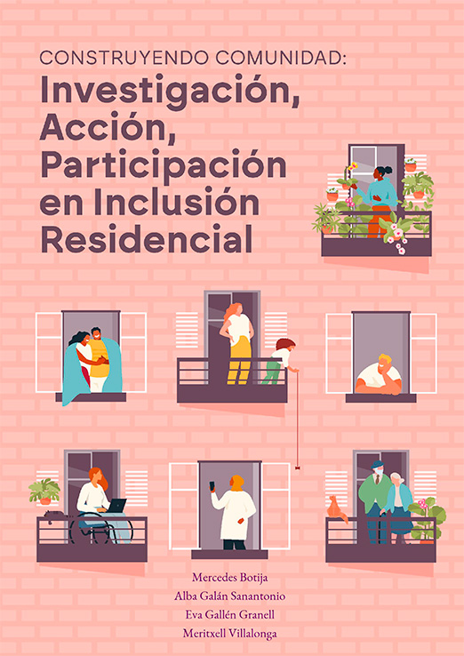 Construyendo comunidad: investigación, acción, participación en inclusión residencial