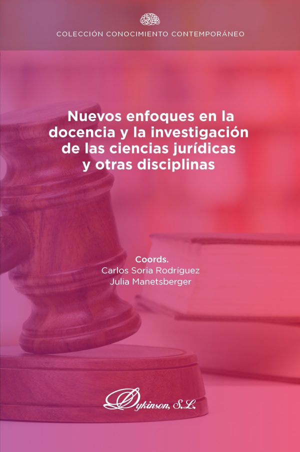 Nuevos enfoques en la docencia y la investigación de las ciencias jurídicas y otras disciplinas