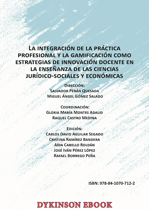 La integración de la práctica profesional y la gamificación como estrategias de innovación docente en la enseñanza de las ciencias jurídico-sociales y económicas