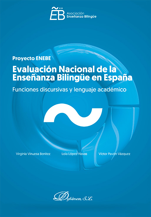 Evaluación nacional de la enseñanza bilingüe en España. Funciones discursivas y lenguaje académico