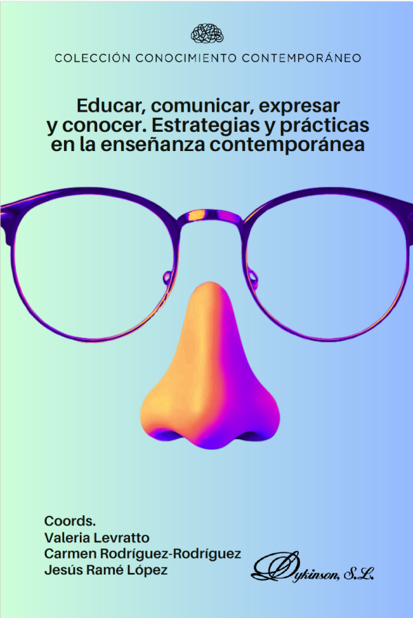 Educar, comunicar, expresar y conocer. Estrategias y prácticas en la enseñanza contemporánea