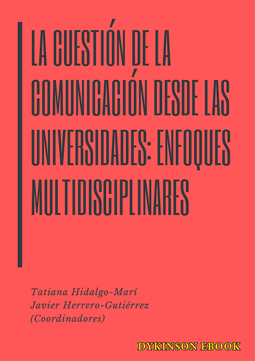 La cuestión de la comunicación desde las universidades: enfoques multidisciplinares